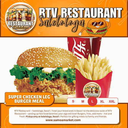 Super Chicken Leg Burger LRG Meal "PICKUP FROM RTV SALELOLOGA"