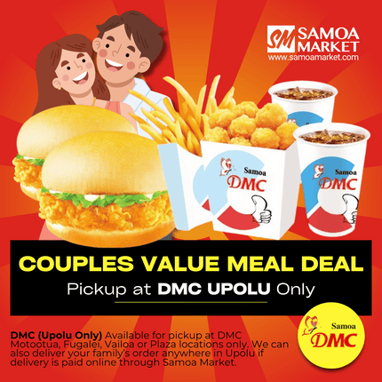 Couples Value Meal "PICKUP FROM DMC UPOLU VAITELE, VAILOA, FUGALEI, PLAZA, LOTOPA AND MOTOOTUA"