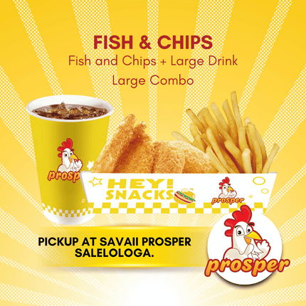 Fish & Chips LARGE COMBO "PICKUP FROM PROSPER SAVAII, SALELOLOGA"