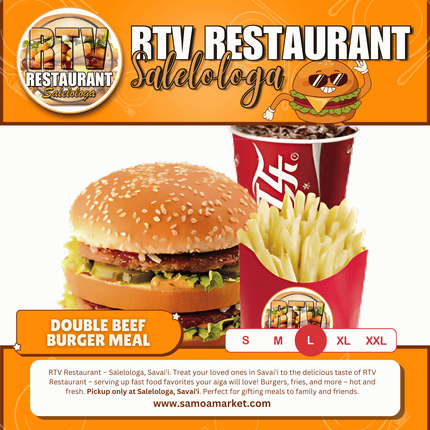 Double Beef Burger LRG Meal "PICKUP FROM RTV SALELOLOGA"