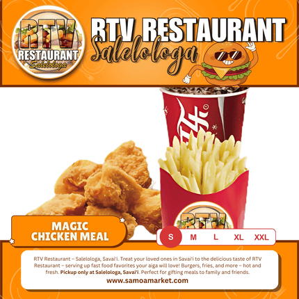 Magic Chicken SML Meal "PICKUP FROM RTV SALELOLOGA"