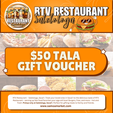 $50 Tala Gift Voucher "PICKUP FROM RTV SALELOLOGA"