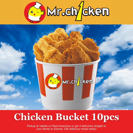Chicken Bucket 10pcs "PICKUP FROM MR. CHICKEN PLAZA OR VAITELE"