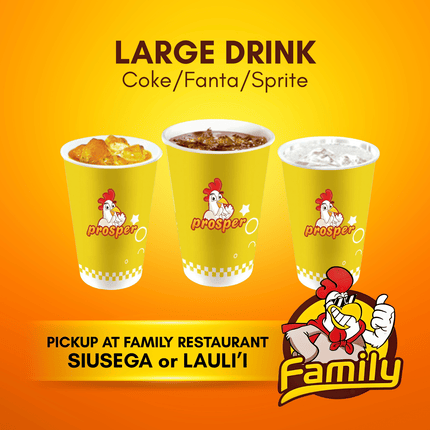 Large Drink (PICK UP FROM FAMILY RESTAURANT SIUSEGA OR LAULI'I ONLY)