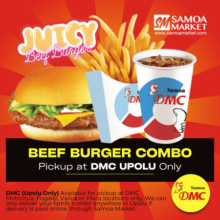 Beef Burger Combo "PICKUP FROM DMC UPOLU VAITELE, VAILOA, FUGALEI, PLAZA, LOTOPA AND MOTOOTUA"