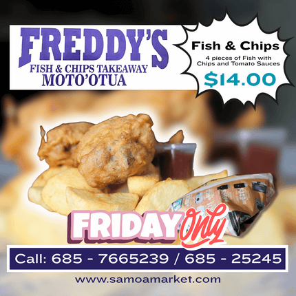 Fish & Chips (Available on FRIDAYS ONLY) "PICKUP FROM FREDDY'S TAKEAWAY MOTO'OTUA"