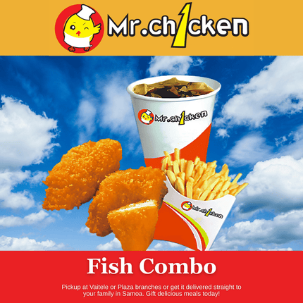 Fish Combo "PICKUP FROM MR. CHICKEN PLAZA, VAITELE or PUIPA'A"