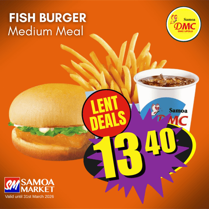 LENT DEALS! Fish Burger Combo "PICKUP FROM DMC UPOLU VAITELE, VAILOA, FUGALEI, PLAZA, LOTOPA AND MOTOOTUA"