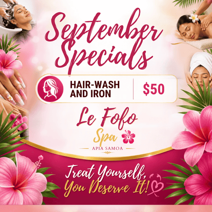 Hair Wash and Iron "PICKUP FROM LE FOFO SPA at FUGALEI"