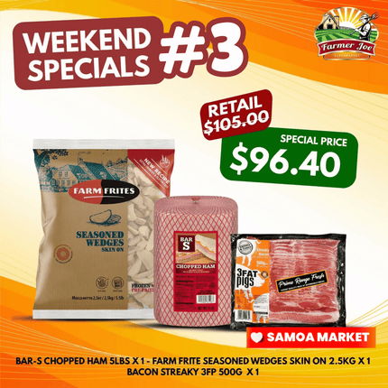 WEEKEND SPECIALS #3 "PICKUP FROM FARMER JOE SUPERMARKET VAITELE ONLY"