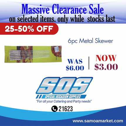 6pc Metal Skewer "Pick Up From S.O.S LTD, Togafuafua"