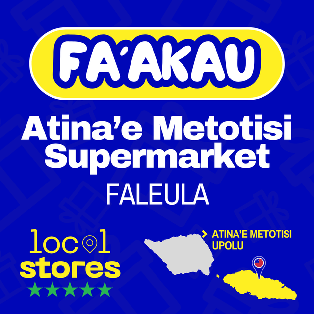 Atina'e Metotisi Supermarket - FALEULA > UPOLU