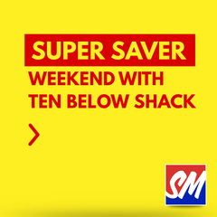 Collection image for: SUPER SAVER WEEKEND with Ten Below Shack!