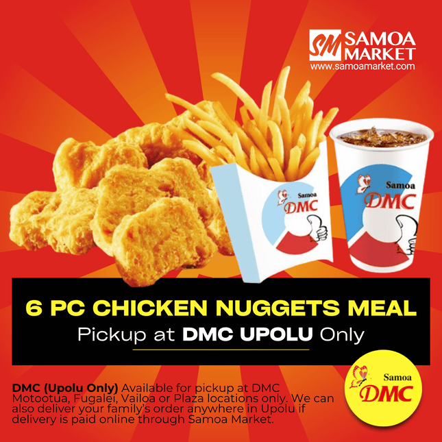 Chicken Nuggets Combo 6pcs "PICKUP FROM DMC UPOLU VAITELE, VAILOA, FUGALEI, PLAZA, LOTOPA AND MOTOOTUA"