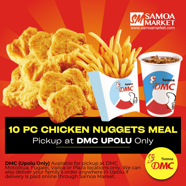 Chicken Nuggets Combo 10pcs "PICKUP FROM DMC UPOLU VAITELE, VAILOA, FUGALEI, PLAZA, LOTOPA AND MOTOOTUA"