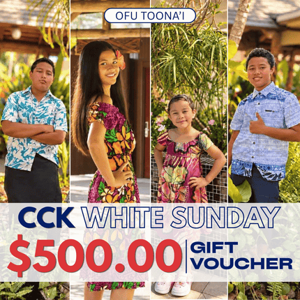 White Sunday (Ofu Toona'i) Gift Voucher $500 Tala "PICKUP AT CCK CLOTHING STORE SALEUFI, VAITELE or SALELOLOGA"