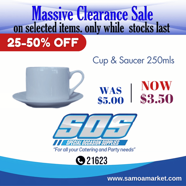 Cup & Saucer 250mls "Pick Up From S.O.S LTD, Togafuafua"