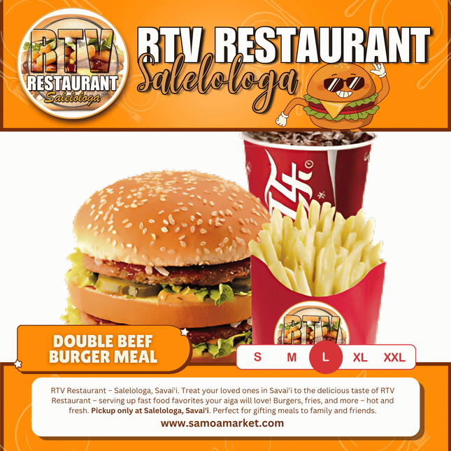 Double Beef Burger LRG Meal "PICKUP FROM RTV SALELOLOGA"