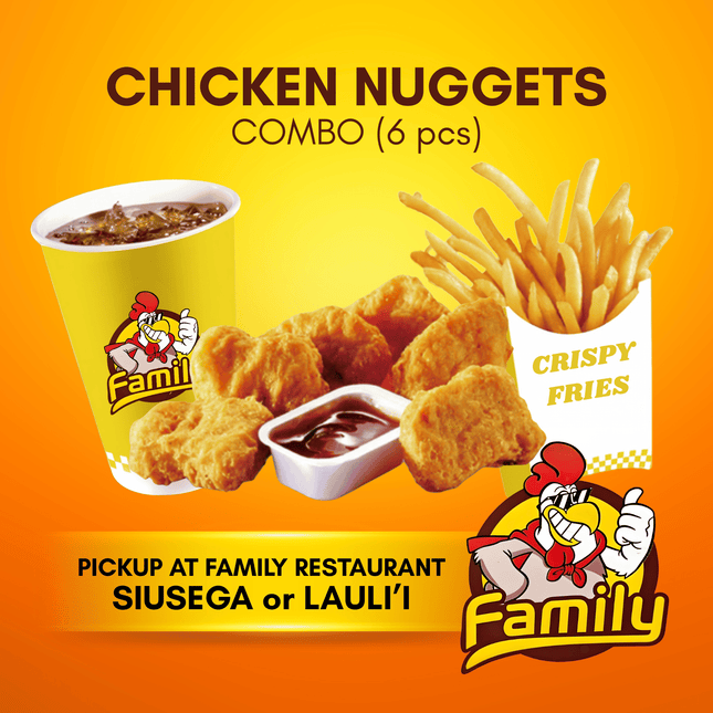 Chicken Nuggets 6pcs Combo (PICK UP FROM FAMILY RESTAURANT SIUSEGA OR LAULI'I ONLY)