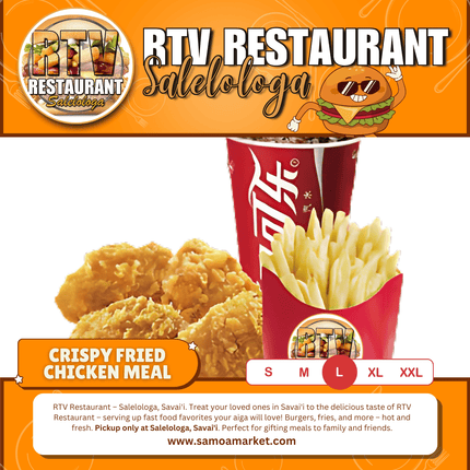 Crispy Fried Chicken LRG Meal "PICKUP FROM RTV SALELOLOGA"