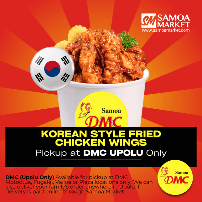 Korean Style Fried Chicken Wings Bucket "PICKUP FROM DMC UPOLU VAITELE, VAILOA, FUGALEI, PLAZA, LOTOPA AND MOTOOTUA"