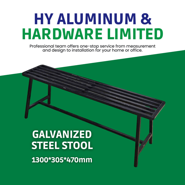 GALVANIZED STEEL STOOL (1300*305*470mm) "PICKUP FROM HY ALUMINUM & HARDWARE LTD VAITELE"