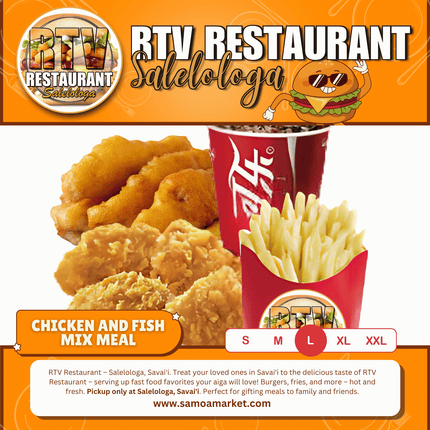 Chicken & Fish Mix LRG Meal "PICKUP FROM RTV SALELOLOGA"