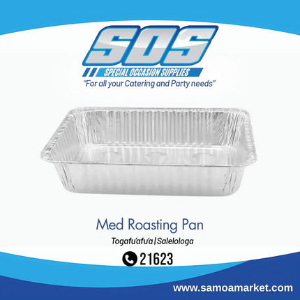 Med Roasting Pan "Pick Up From S.O.S LTD, Togafuafua"