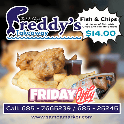 Fish & Chips (Available on FRIDAYS ONLY) "PICKUP FROM FREDDY'S TAKEAWAY MOTO'OTUA"