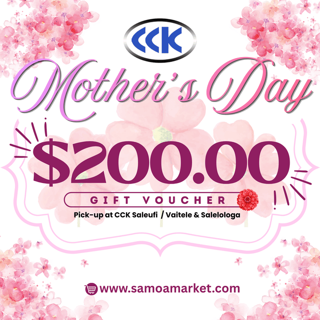 Mother's Day Gift Voucher $200 Tala "PICKUP AT CCK CLOTHING STORE SALEUFI, VAITELE or SALELOLOGA"