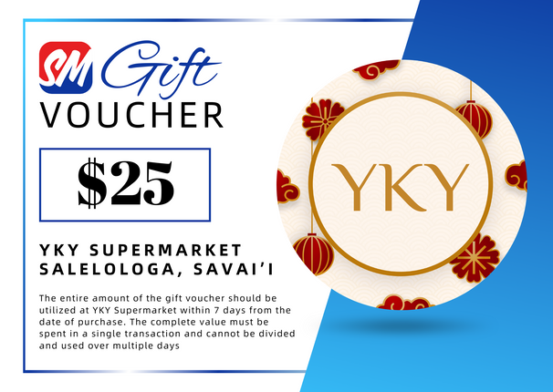 $25 Tala Gift Voucher "PICK UP FROM YKY SUPERMARKET, SALELOLOGA, SAVAI'I"