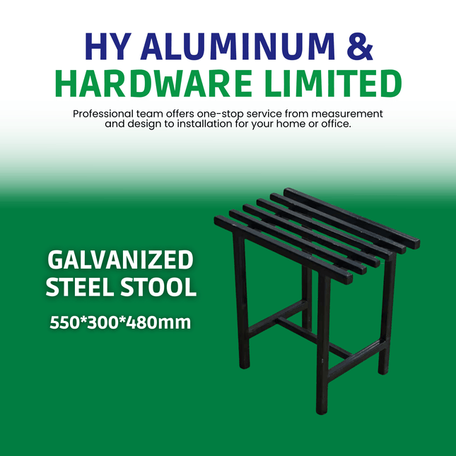 GALVANIZED STEEL STOOL (550*300*480mm) "PICKUP FROM HY ALUMINUM & HARDWARE LTD VAITELE"