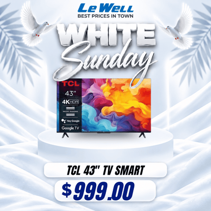 WHITE SUNDAY SPECIAL TCL 43" Smart TV (PICK UP FROM LE WELL COMPANY SAVALALO ONLY)