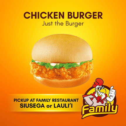 Chicken Burger - Just the Burger (PICK UP FROM FAMILY RESTAURANT SIUSEGA OR LAULI'I ONLY)