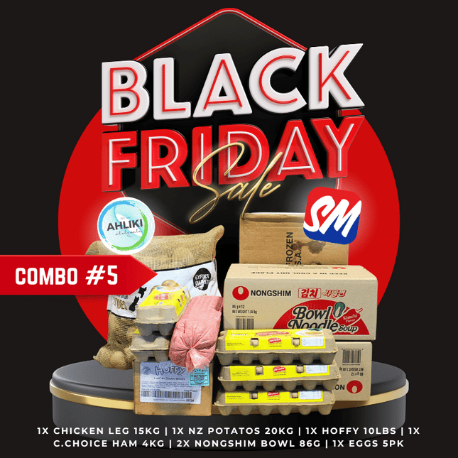 Black Friday Combo #5 - "PICKUP FROM AH LIKI WHOLESALE"