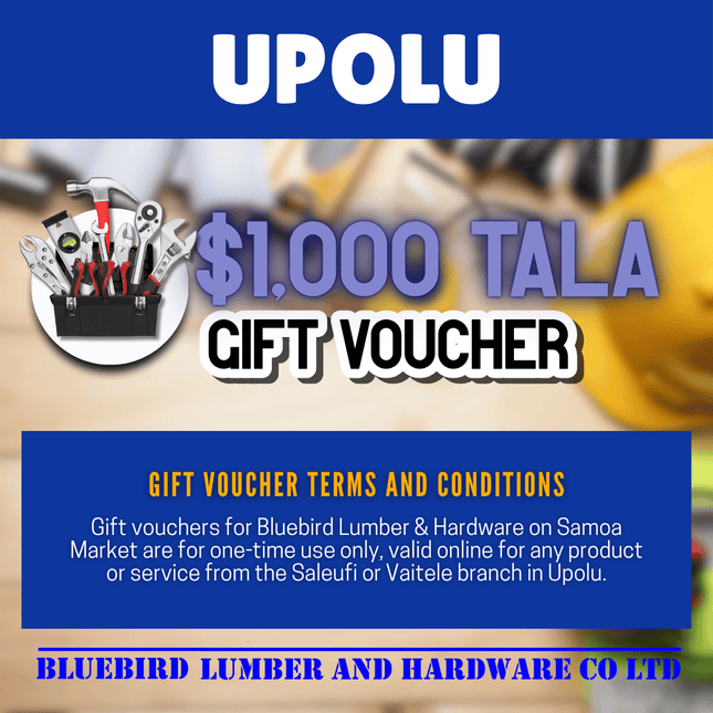 Bluebird Lumber & Hardware $1,000 Tala Voucher - "PICKUP FROM BLUEBIRD LUMBER & HARDWARE SAVAII ONLY"