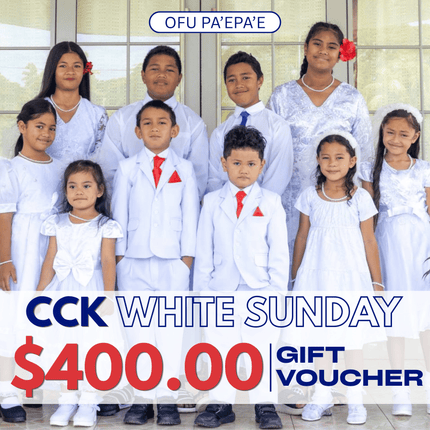 White Sunday Ofu Pa'epa'e Gift Voucher $400 Tala "PICKUP AT CCK CLOTHING STORE SALEUFI, VAITELE or SALELOLOGA"