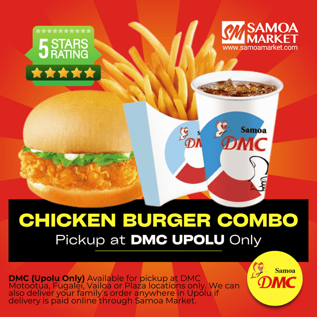 Chicken Burger Combo "PICKUP FROM DMC UPOLU VAITELE, VAILOA, FUGALEI, PLAZA, LOTOPA AND MOTOOTUA"