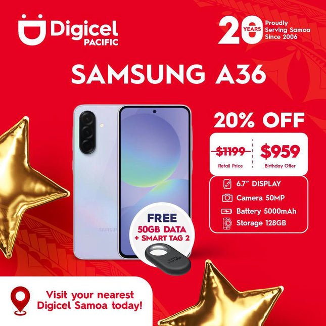 Galaxy A36 "PICK UP FROM DIGICEL SAMOA"