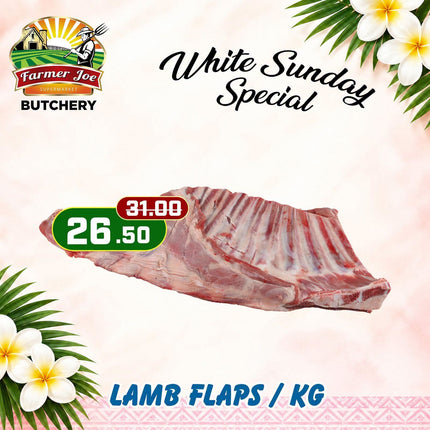 WHITE SUNDAY SPECIAL! Lamb Flaps Per KG "PICKUP FROM FARMER JOE SUPERMARKET VAITELE ONLY"