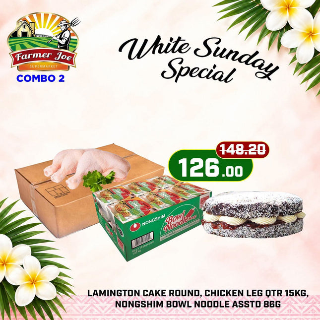 WHITE SUNDAY SPECIAL COMBO #2 "PICKUP FROM FARMER JOE SUPERMARKET VAITELE ONLY"