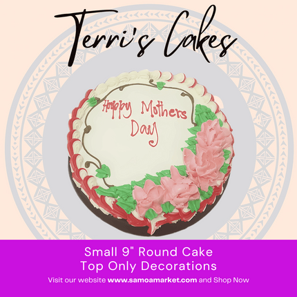 Small 9" Round Cake Top Only Decor from Terri's Cakes, Taufusi (24HRS NOTICE REQUIRED, PICKUP UPOLU ONLY)