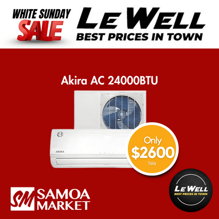 Akira Air Con Unit 24000BTU (PICK UP FROM LE WELL COMPANY SAVALALO ONLY)