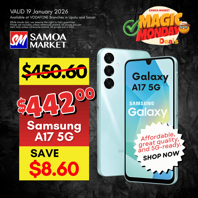 MAGIC MONDAY! Samsung A17 5G "PICK UP FROM VODAFONE SAMOA"