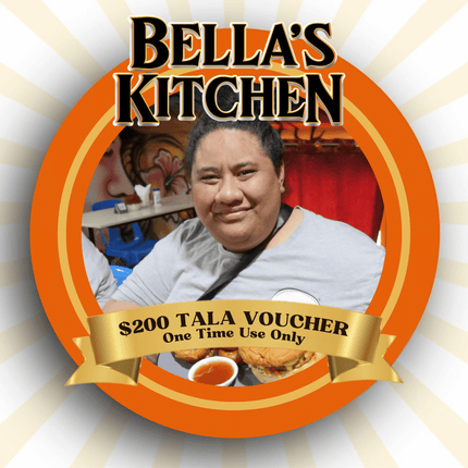 $200Tala Gift Voucher "PICKUP FROM BELLAS KITCHEN, TAUESE, APIA"