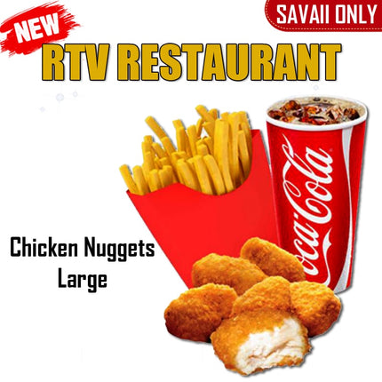 Chicken Nuggets LRG "PICKUP FROM RTV SALELOLOGA"