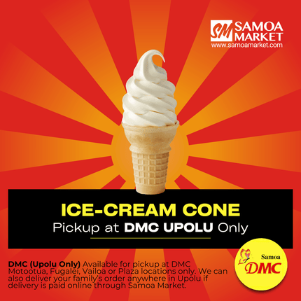 Ice Cream Cone "PICKUP FROM DMC UPOLU VAITELE, VAILOA, FUGALEI, PLAZA, LOTOPA AND MOTOOTUA"