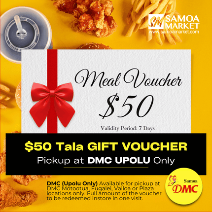 DMC Upolu - VAITELE, VAILOA, FUGALEI, PLAZA, LOTOPA AND MOTOOTUA WS$50 Tala Meal Voucher
