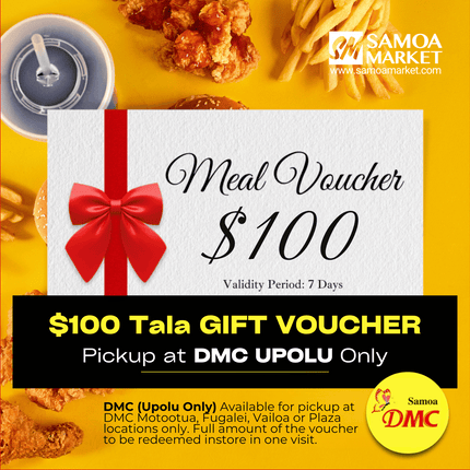 DMC Upolu - VAITELE, VAILOA, FUGALEI, PLAZA, LOTOPA AND MOTOOTUA WS$100 Tala Meal Voucher