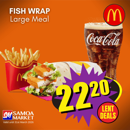 LENT DEALS! Fish Wrap LARGE Meal "PICK UP FROM MCDONALD'S, APIA"